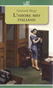 L'amore mio italiano (nuova edizione riveduta Avagliano 2014)